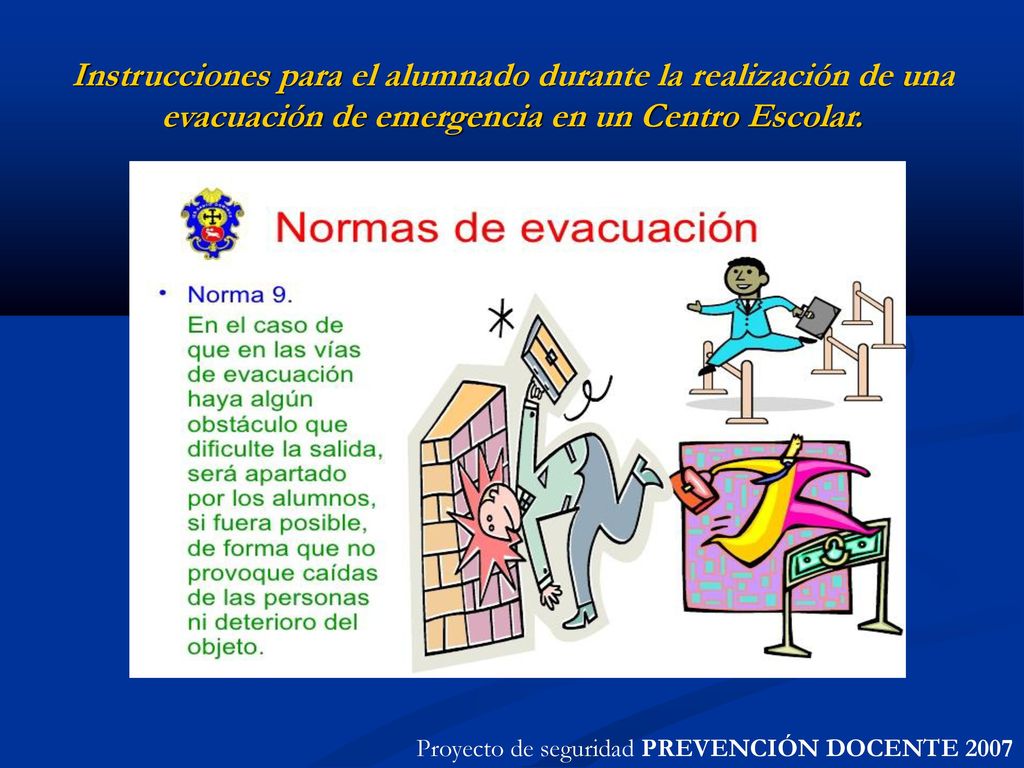 Instrucciones para el alumnado durante la realización de una evacuación de emergencia en un Centro Escolar.