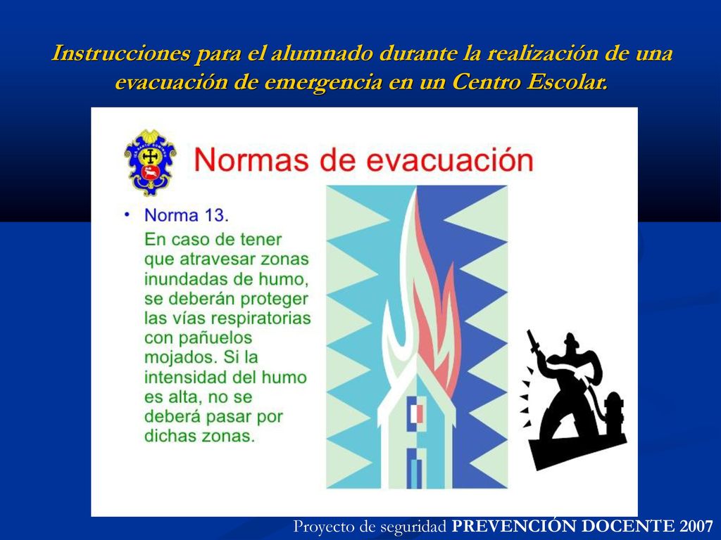 Instrucciones para el alumnado durante la realización de una evacuación de emergencia en un Centro Escolar.