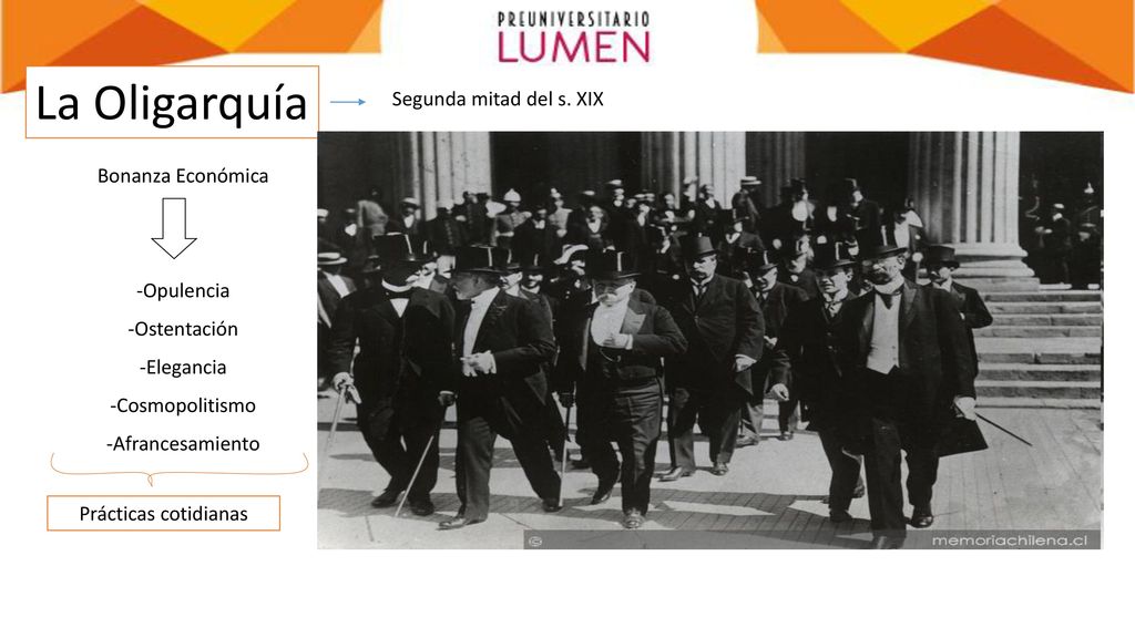 La Oligarquía Segunda mitad del s. XIX Bonanza Económica Opulencia
