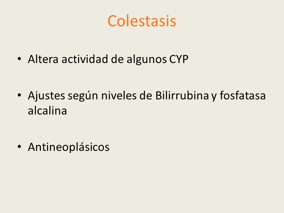 Colestasis Altera actividad de algunos CYP
