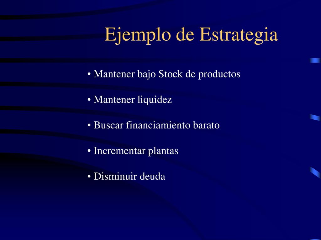 Ejemplo de Estrategia Mantener bajo Stock de productos