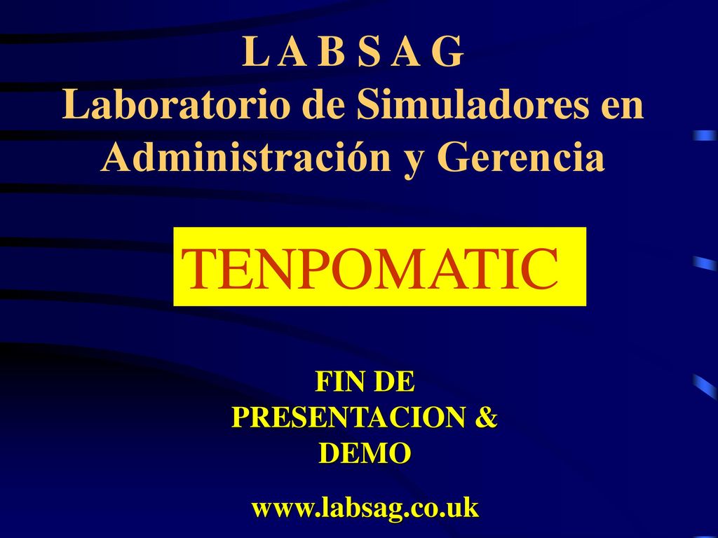 L A B S A G Laboratorio de Simuladores en Administración y Gerencia