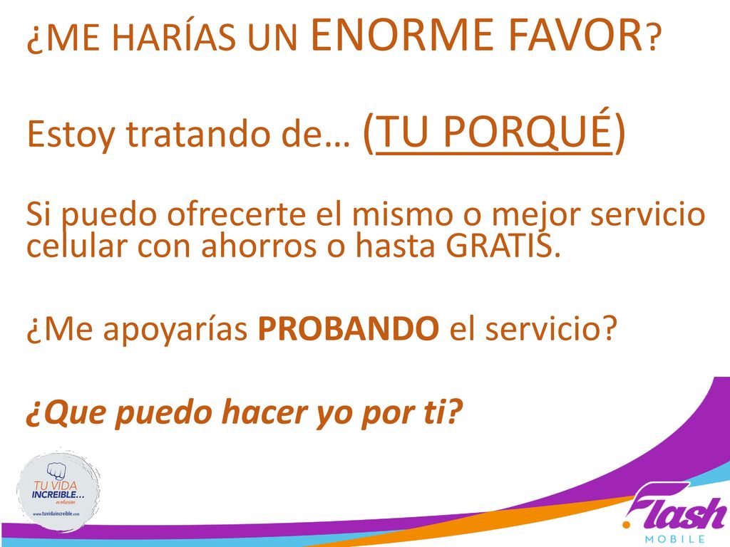¿ME HARÍAS UN ENORME FAVOR Estoy tratando de… (TU PORQUÉ)