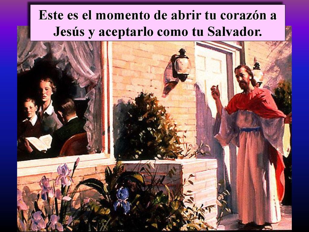 Este es el momento de abrir tu corazón a Jesús y aceptarlo como tu Salvador.