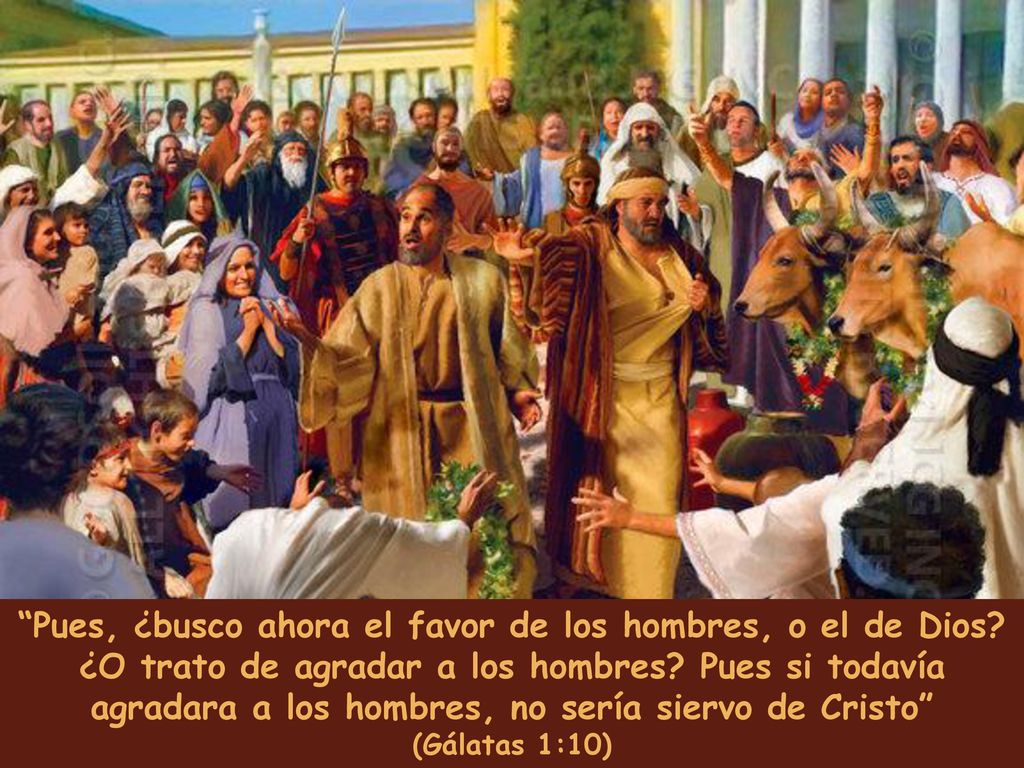 Pues, ¿busco ahora el favor de los hombres, o el de Dios