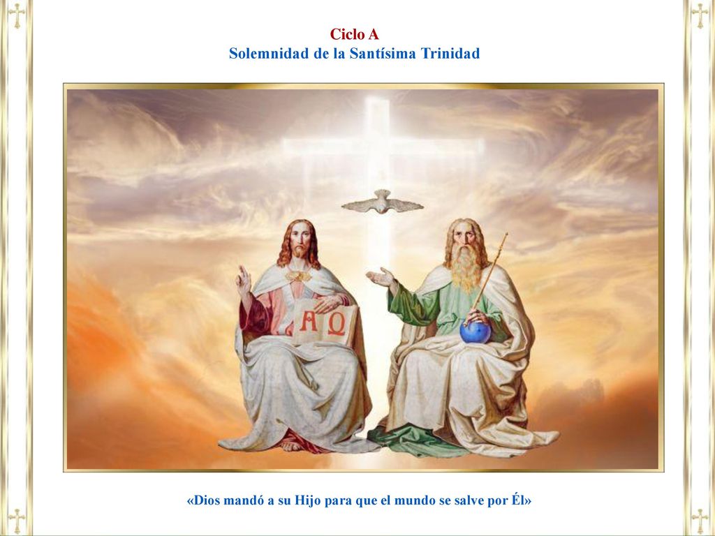 Ciclo A Solemnidad De La Santisima Trinidad Ppt Descargar