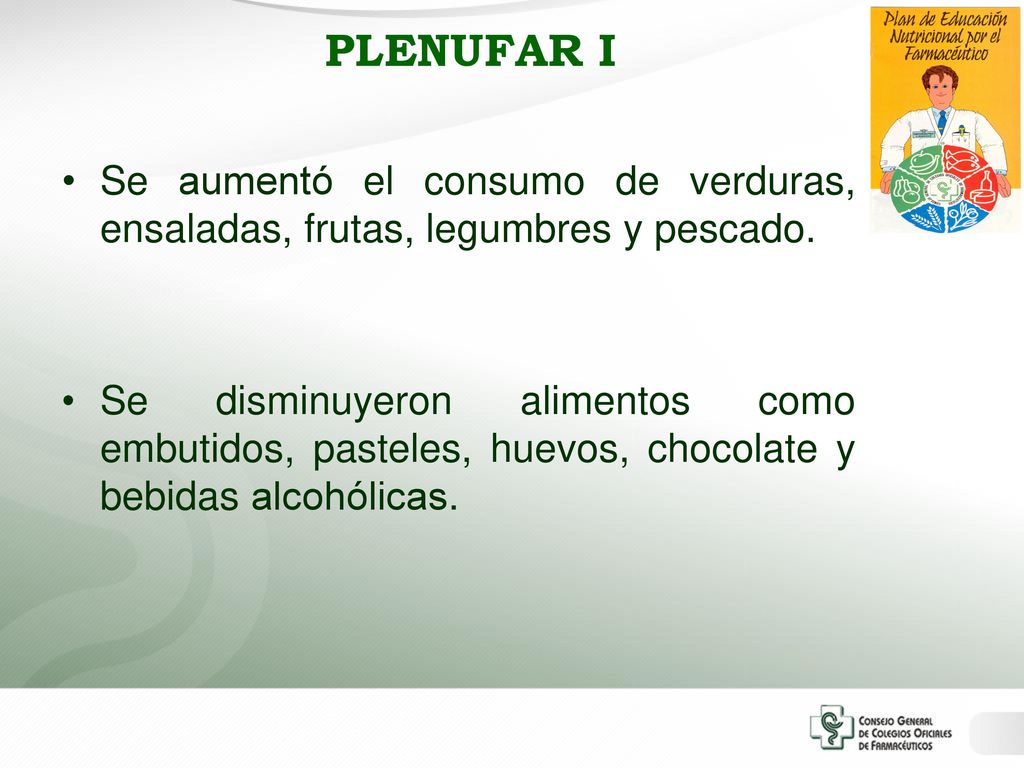 PLENUFAR I Se aumentó el consumo de verduras, ensaladas, frutas, legumbres y pescado.