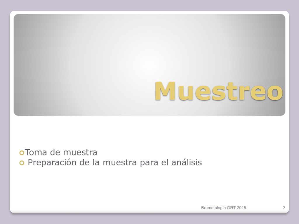Toma de muestra Preparación de la muestra para el análisis