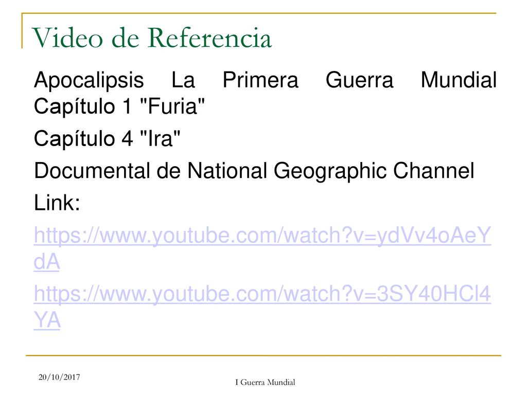Video de Referencia Apocalipsis La Primera Guerra Mundial Capítulo 1 Furia Capítulo 4 Ira Documental de National Geographic Channel.