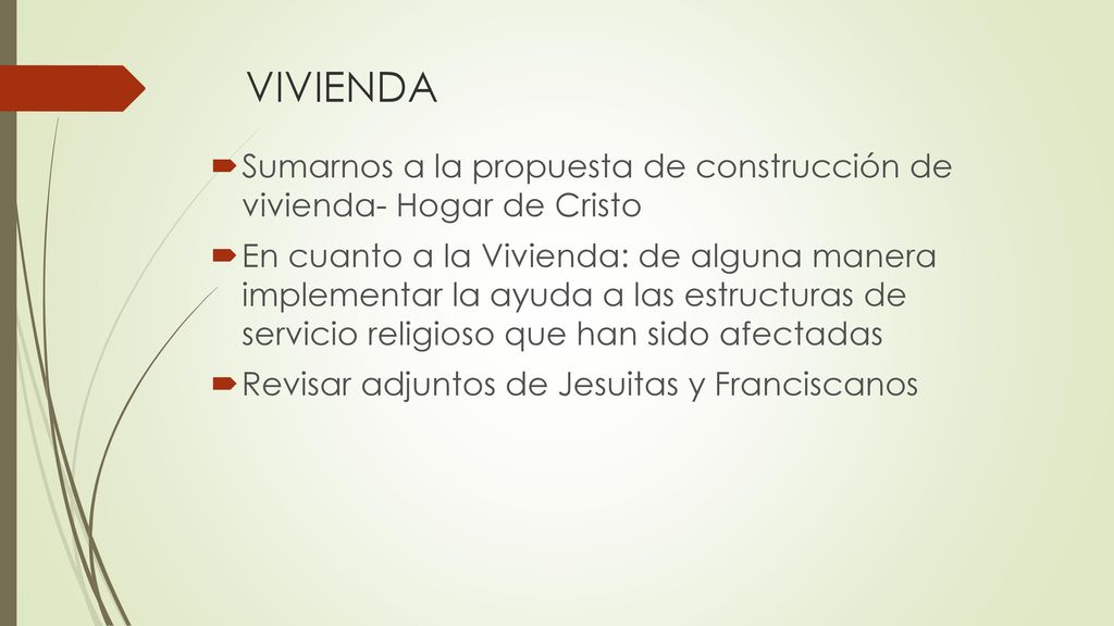 VIVIENDA Sumarnos a la propuesta de construcción de vivienda- Hogar de Cristo.