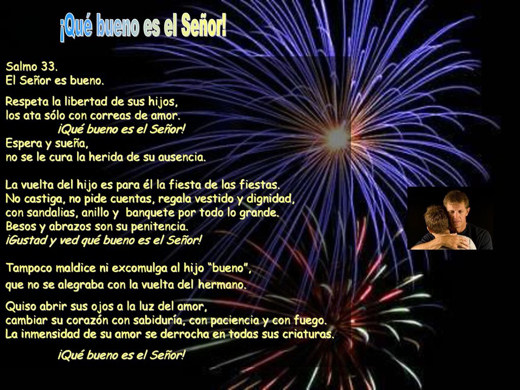 ¡Qué bueno es el Señor! Salmo 33. El Señor es bueno.