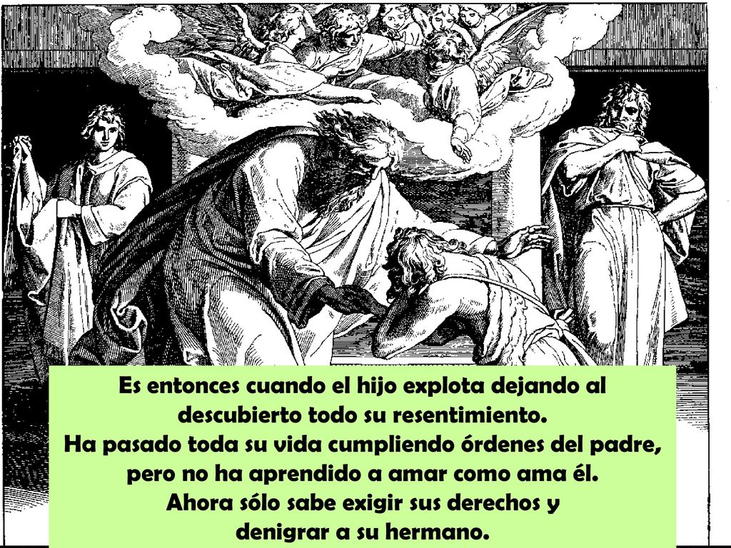 Es entonces cuando el hijo explota dejando al descubierto todo su resentimiento.