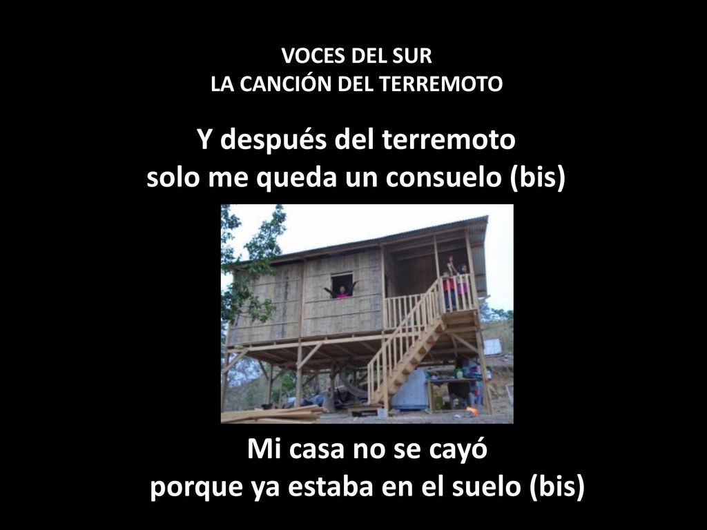 Y después del terremoto solo me queda un consuelo (bis)