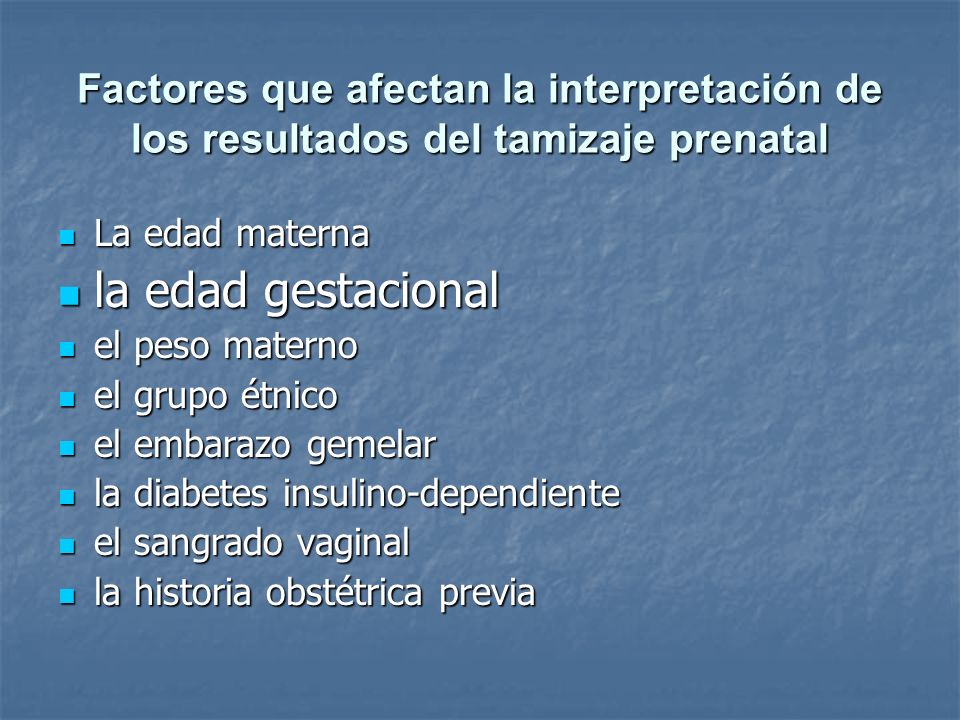 Factores que afectan la interpretación de los resultados del tamizaje prenatal