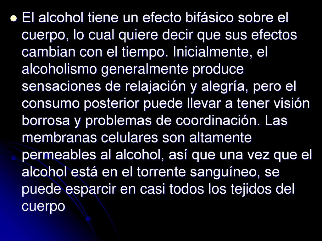 El alcohol tiene un efecto bifásico sobre el cuerpo, lo cual quiere decir que sus efectos cambian con el tiempo.