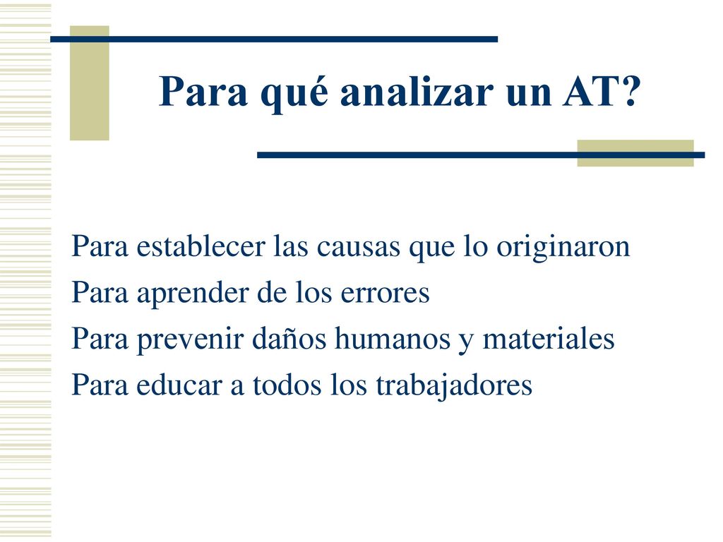 Para qué analizar un AT Para establecer las causas que lo originaron