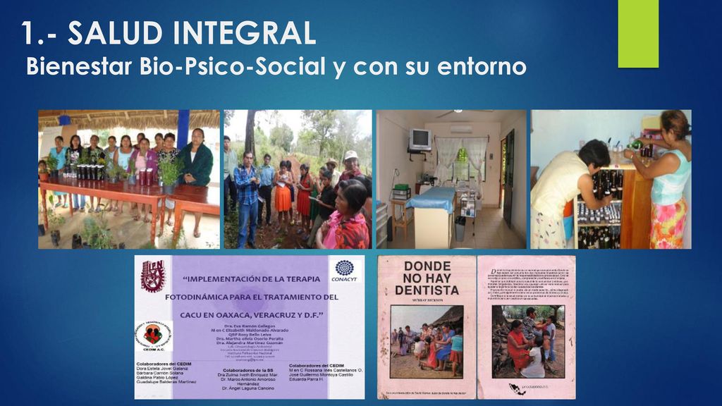 1.- SALUD INTEGRAL Bienestar Bio-Psico-Social y con su entorno