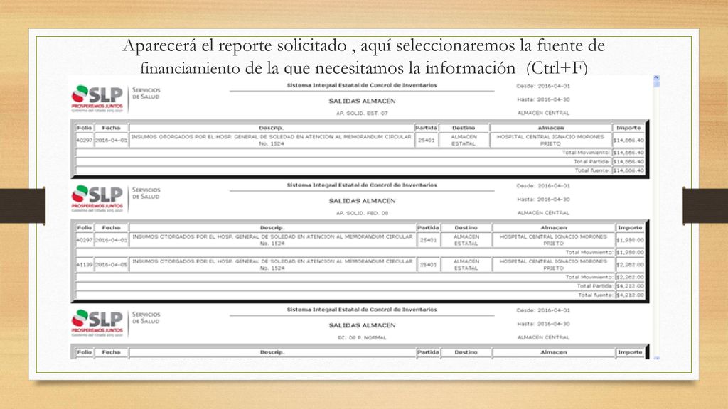 Aparecerá el reporte solicitado , aquí seleccionaremos la fuente de financiamiento de la que necesitamos la información (Ctrl+F)