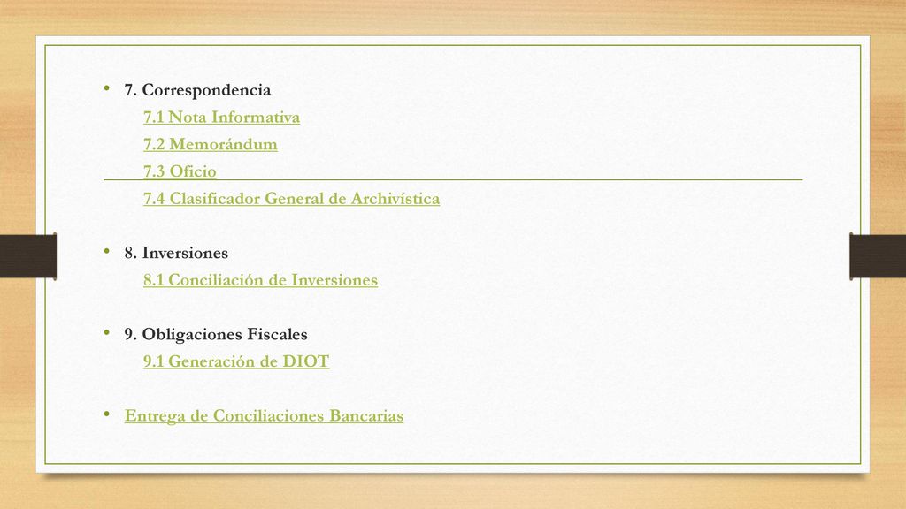 7. Correspondencia 7.1 Nota Informativa. 7.2 Memorándum. 7.3 Oficio. 7.4 Clasificador General de Archivística.