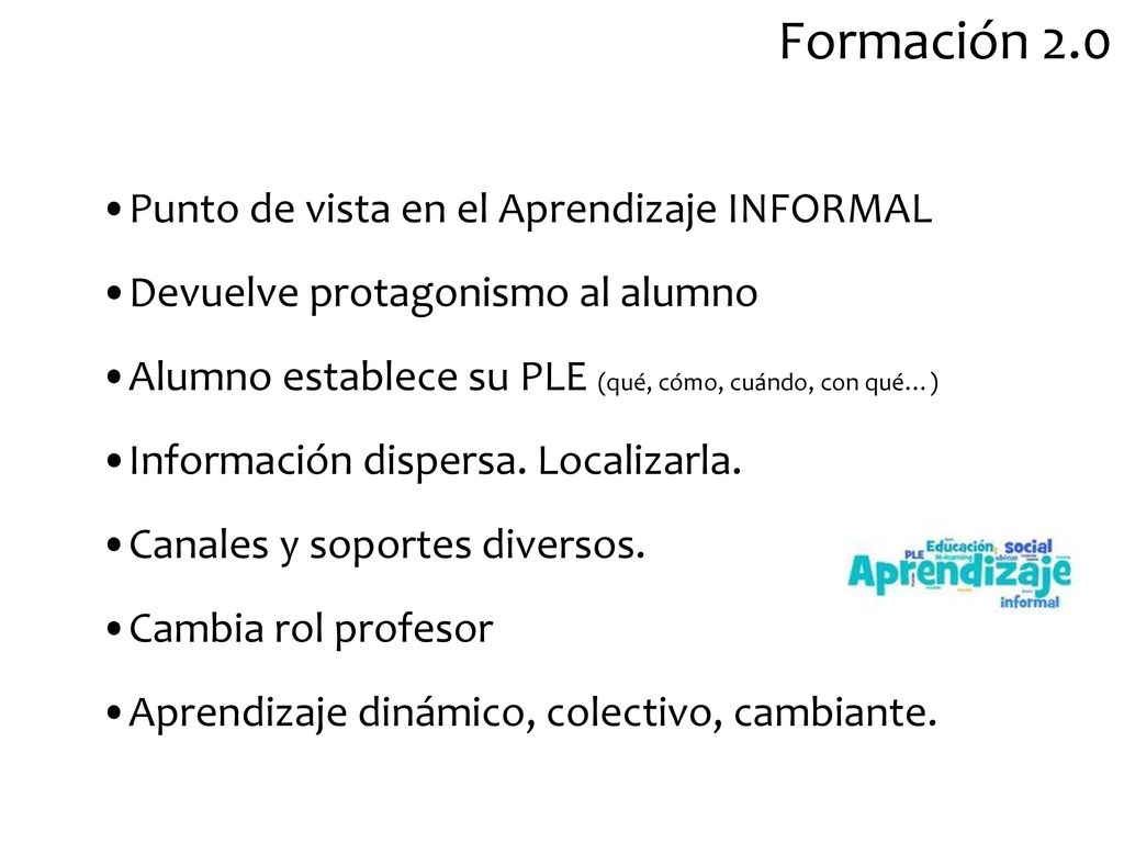 Formación 2.0 Punto de vista en el Aprendizaje INFORMAL