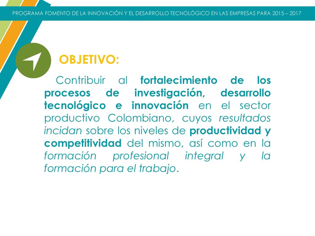 PROGRAMA FOMENTO DE LA INNOVACIÓN Y EL DESARROLLO TECNOLÓGICO EN LAS EMPRESAS PARA 2015 – 2017