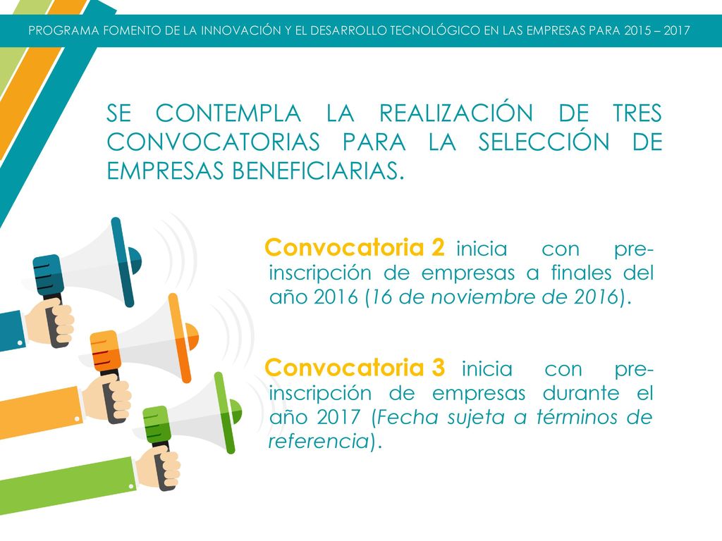 PROGRAMA FOMENTO DE LA INNOVACIÓN Y EL DESARROLLO TECNOLÓGICO EN LAS EMPRESAS PARA 2015 – 2017