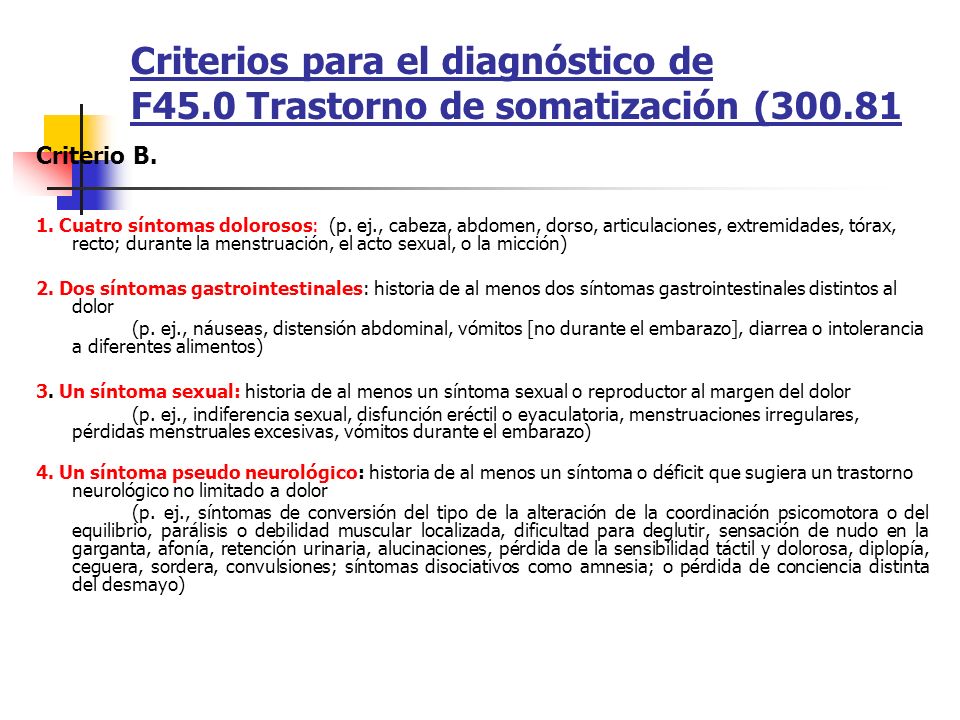 Criterios para el diagnóstico de F45. 0 Trastorno de somatización (300