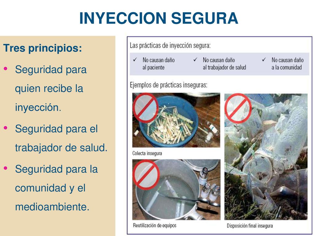 INYECCION SEGURA Tres principios: