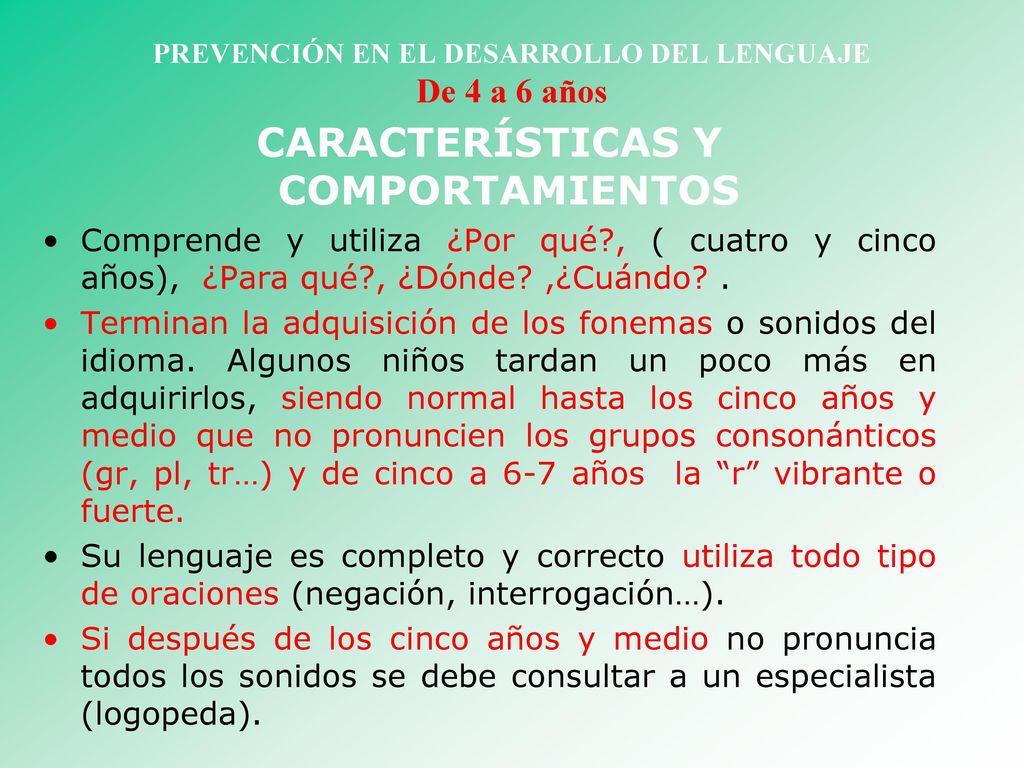 PREVENCIÓN EN EL DESARROLLO DEL LENGUAJE De 4 a 6 años