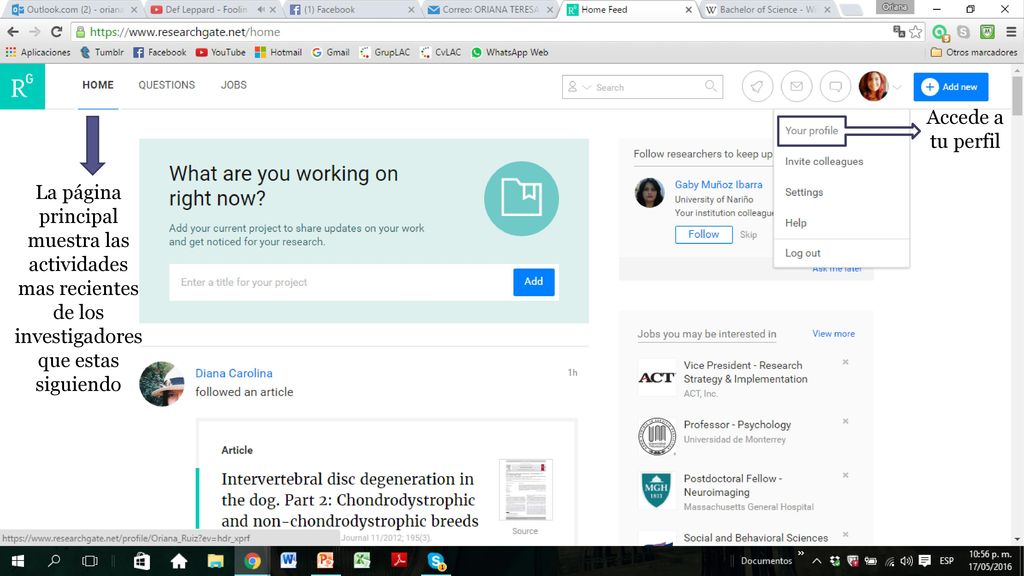 Accede a tu perfil La página principal muestra las actividades mas recientes de los investigadores que estas siguiendo.