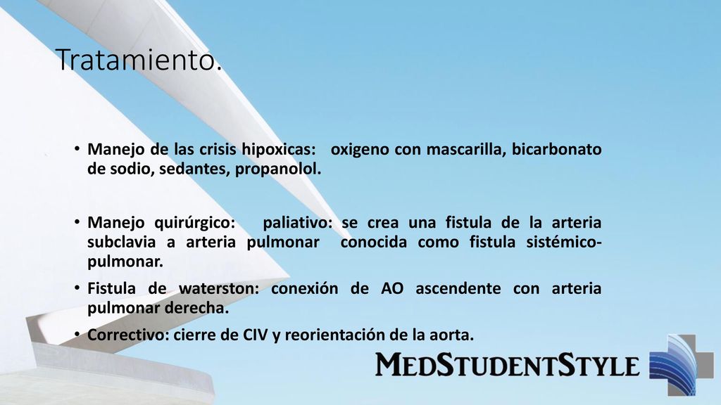 Tratamiento. Manejo de las crisis hipoxicas: oxigeno con mascarilla, bicarbonato de sodio, sedantes, propanolol.