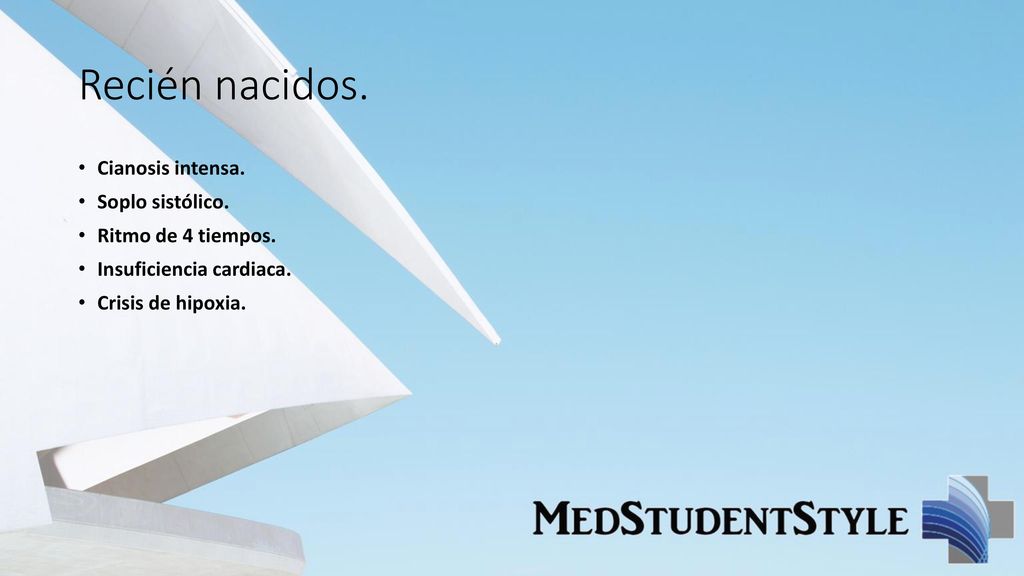 Recién nacidos. Cianosis intensa. Soplo sistólico. Ritmo de 4 tiempos.