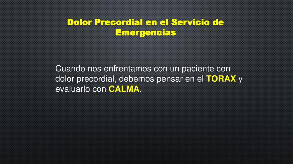 Dolor Precordial en el Servicio de
