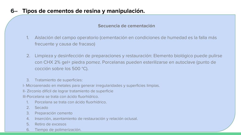 6-· Tipos de cementos de resina y manipulación.