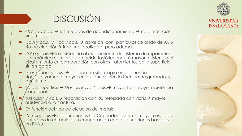 DISCUSIÓN Ozcan y cols.  los métodos de acondicionamiento  no diferencias , sin embargo,