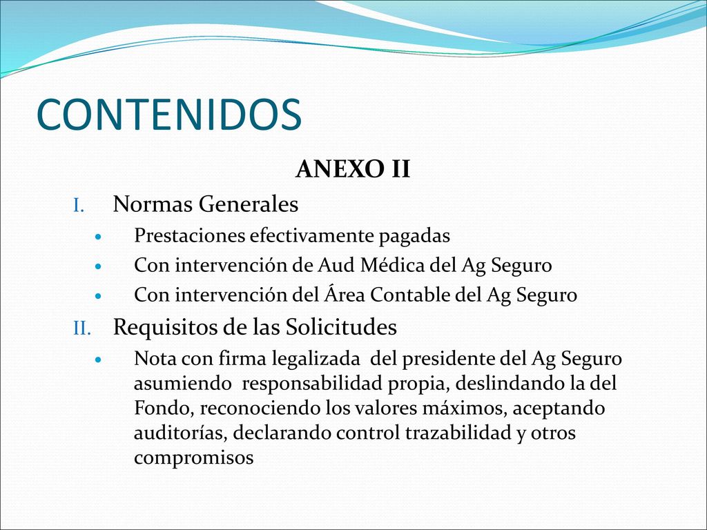 CONTENIDOS ANEXO II Normas Generales Requisitos de las Solicitudes
