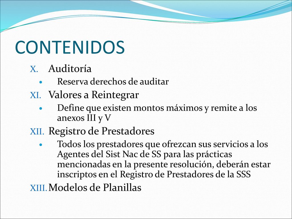 CONTENIDOS Auditoría Valores a Reintegrar Registro de Prestadores