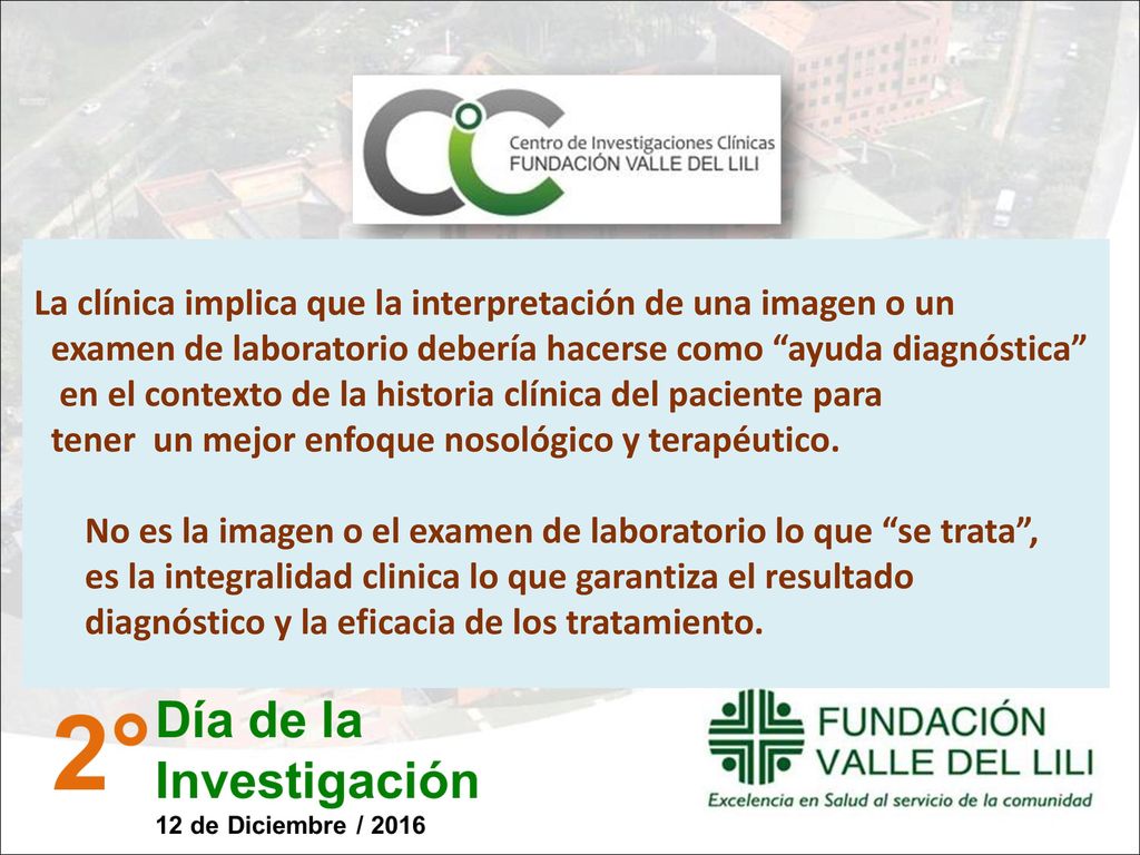 La clínica implica que la interpretación de una imagen o un