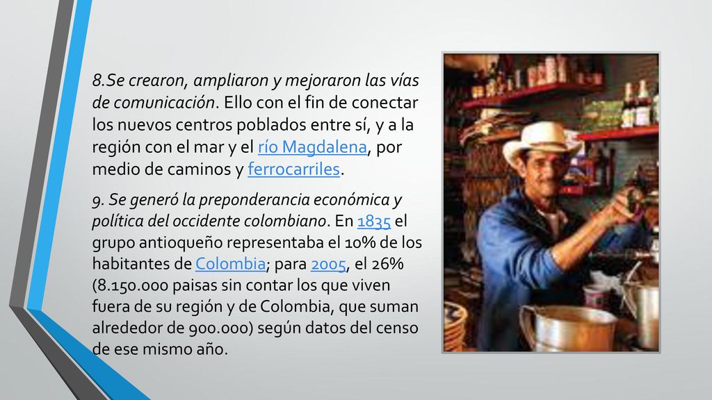 8. Se crearon, ampliaron y mejoraron las vías de comunicación