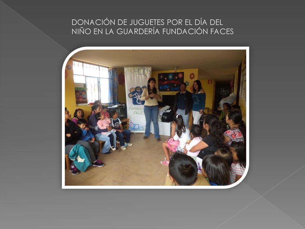 DONACIÓN DE JUGUETES POR EL DÍA DEL NIÑO EN LA GUARDERÍA FUNDACIÓN FACES