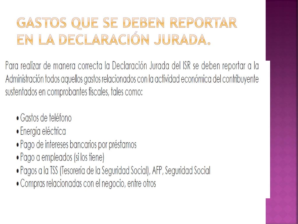 Gastos que se deben reportar en la declaración jurada.