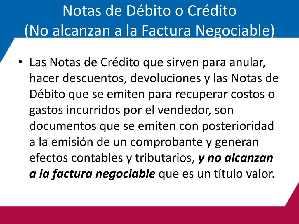 Notas de Débito o Crédito (No alcanzan a la Factura Negociable)