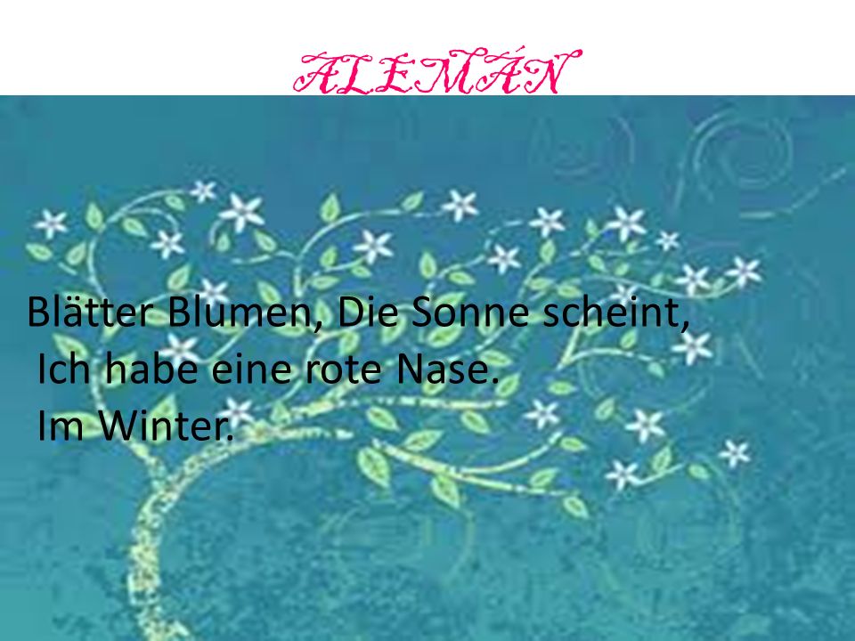 ALEMÁN Blätter Blumen, Die Sonne scheint, Ich habe eine rote Nase.