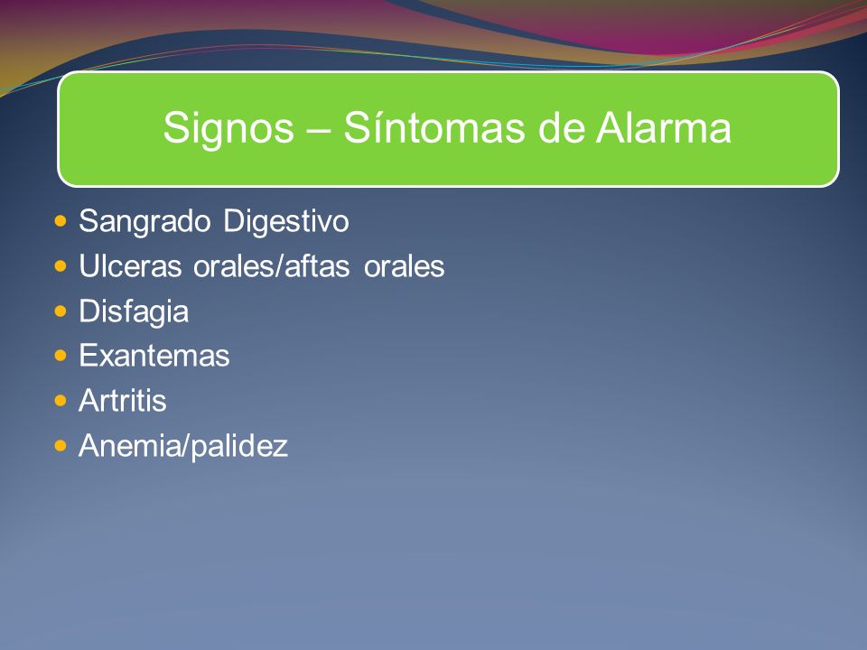 Signos – Síntomas de Alarma