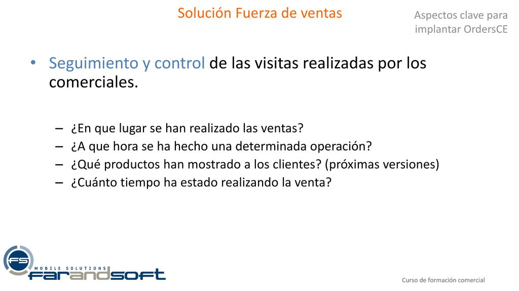 Seguimiento y control de las visitas realizadas por los comerciales.