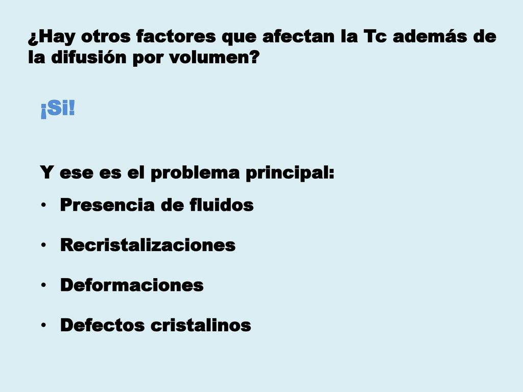 ¿Hay otros factores que afectan la Tc además de la difusión por volumen
