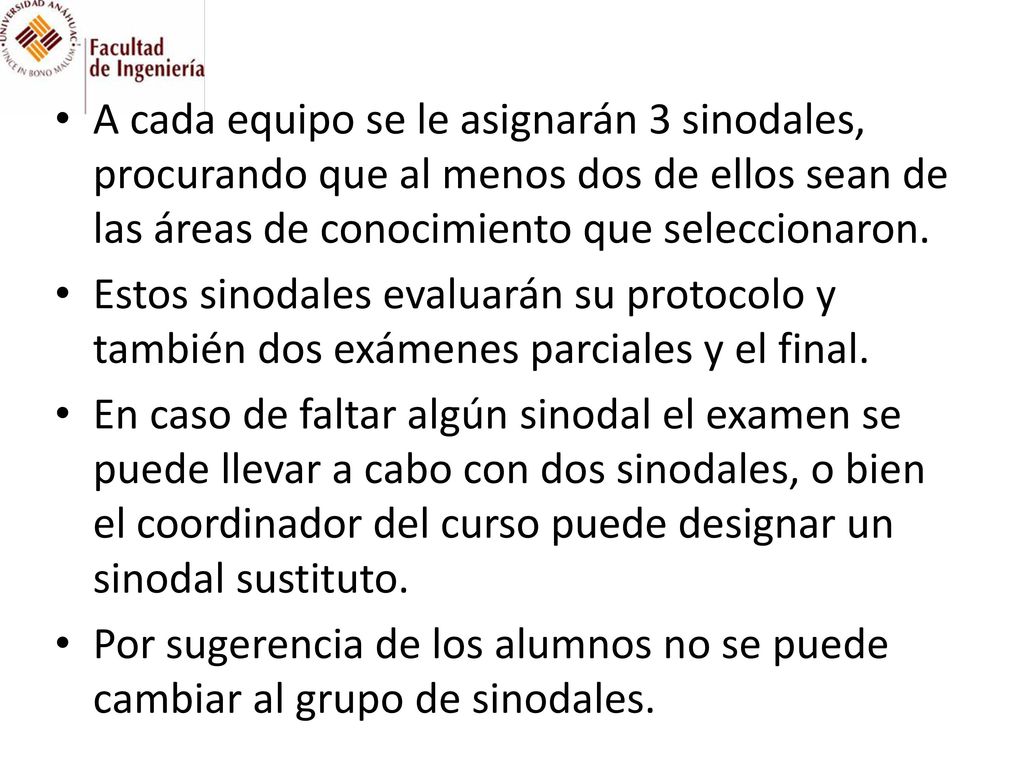 A cada equipo se le asignarán 3 sinodales, procurando que al menos dos de ellos sean de las áreas de conocimiento que seleccionaron.