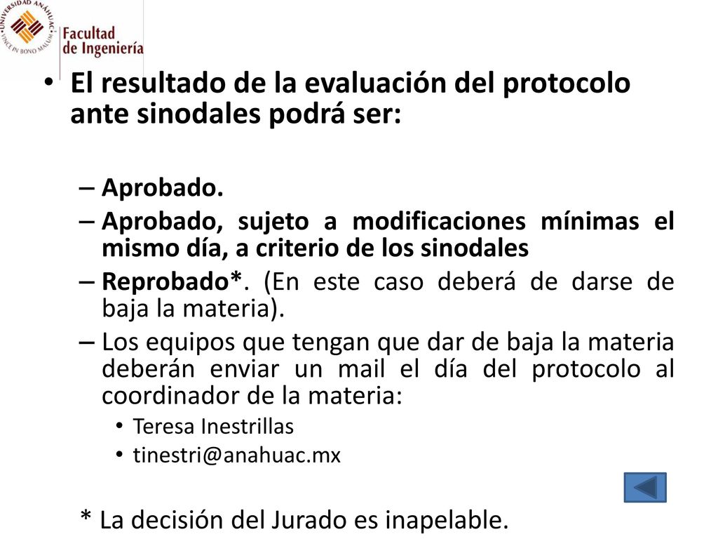 El resultado de la evaluación del protocolo ante sinodales podrá ser: