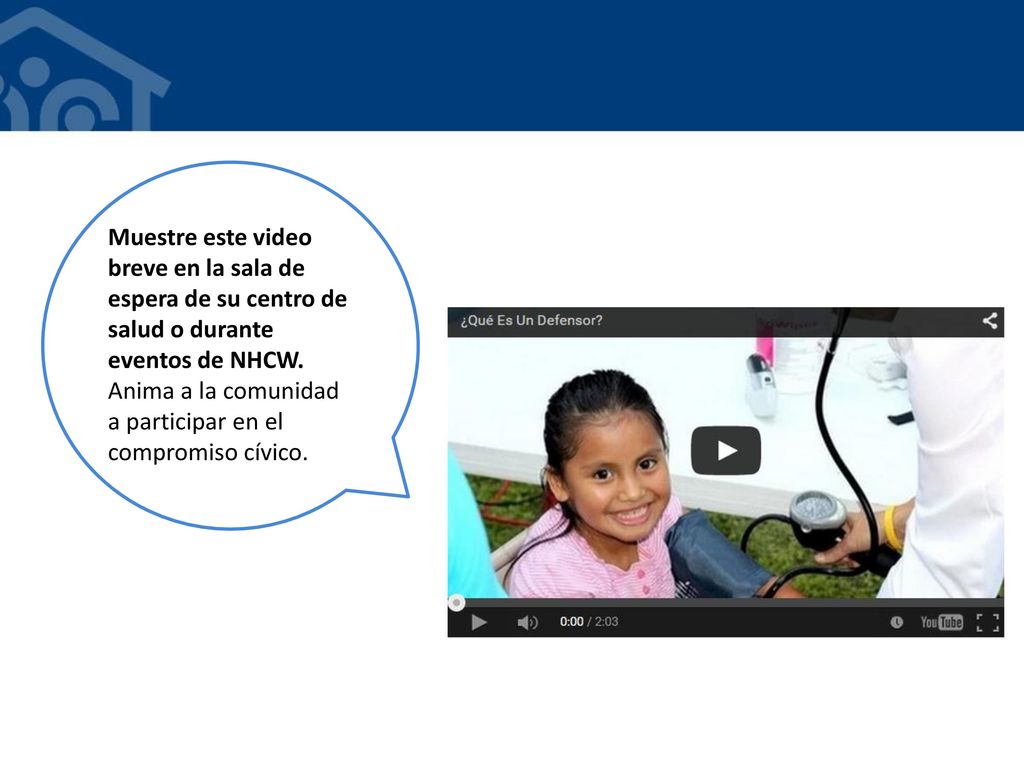 Muestre este video breve en la sala de espera de su centro de salud o durante eventos de NHCW.