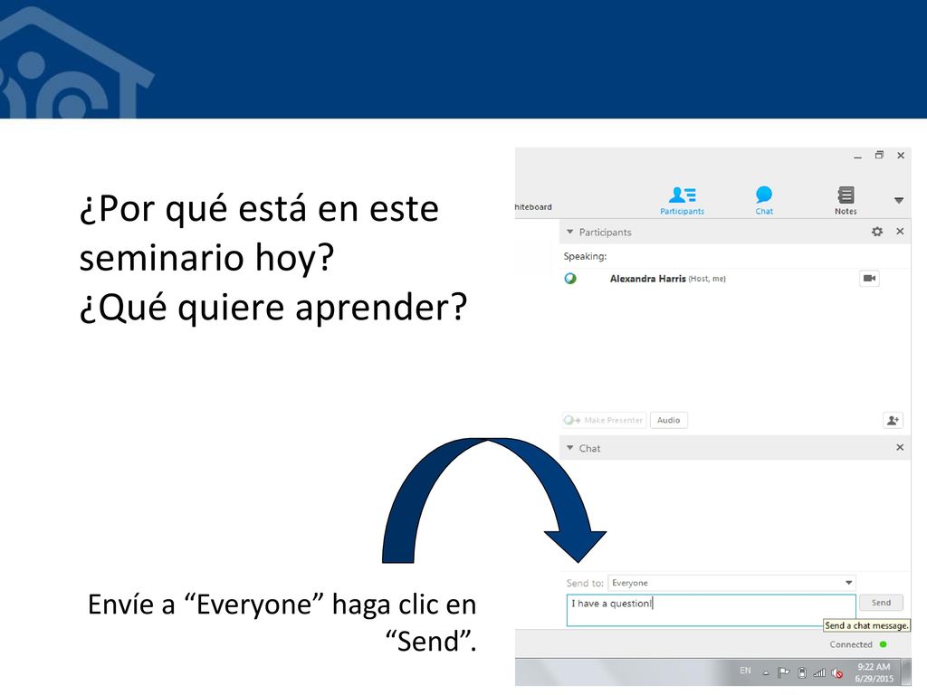 ¿Por qué está en este seminario hoy ¿Qué quiere aprender